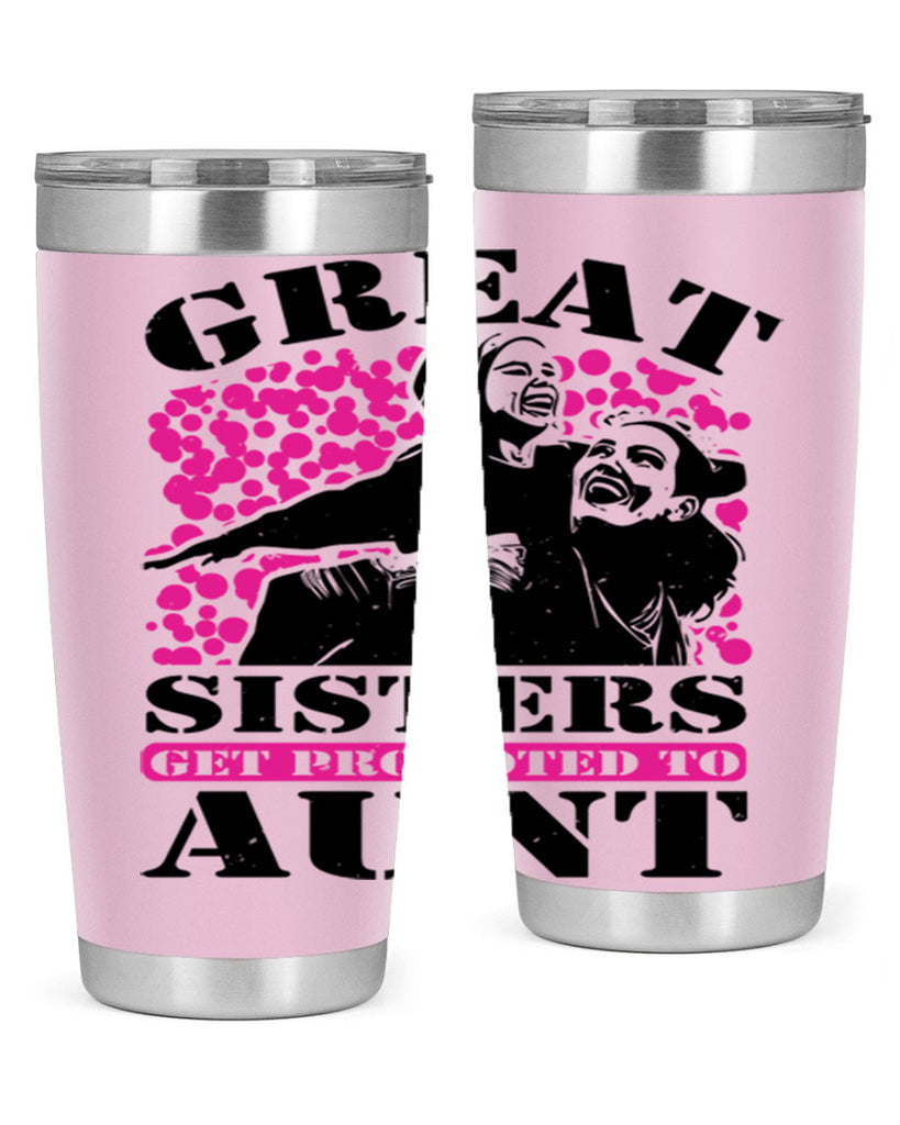 great sisters get promoted to aunt 83#- mothers day- Tumbler
