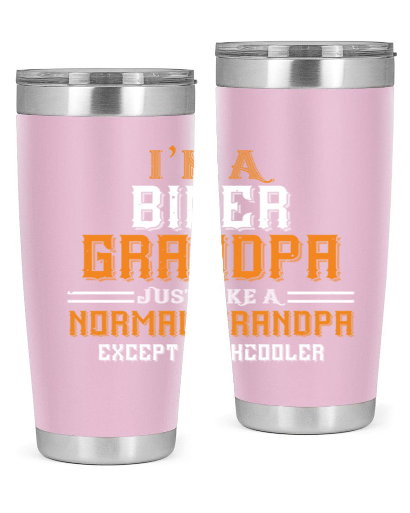 im a biker grandpa just like a normal grandpa except muchcooler 38#- grandpa - papa- Tumbler