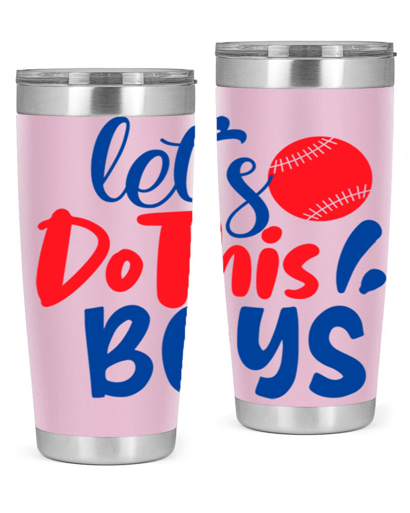 lets do this boys 2057#- baseball- Tumbler