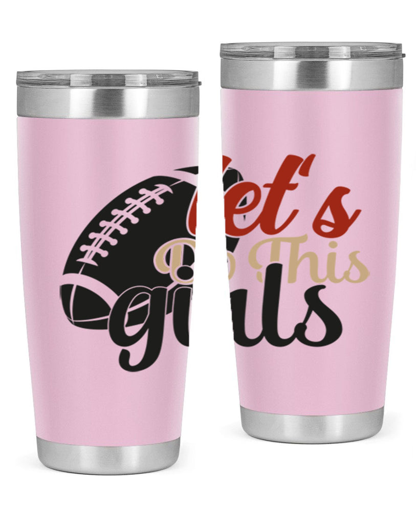 lets do this girls 2282#- softball- Tumbler