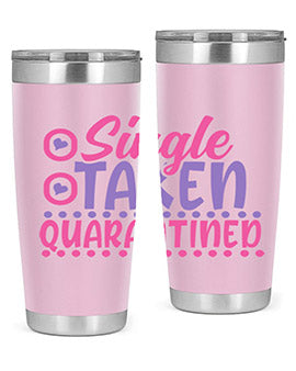 single taken quarantined Style 44#- corona virus- Tumbler
