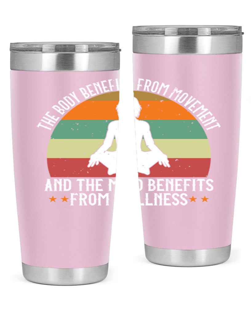the body benefits from movement and the mind benefits from stillness 62#- yoga- Tumbler