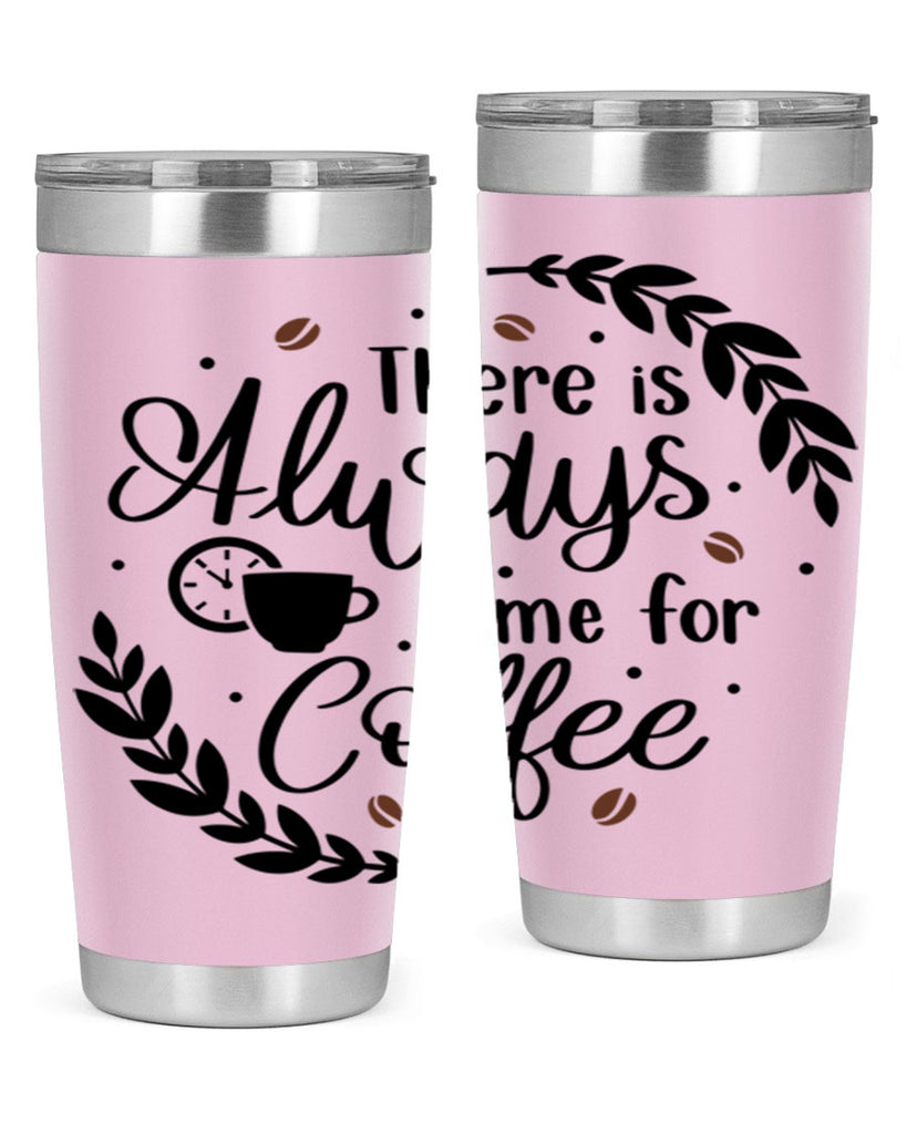 there is always time 21#- coffee- Tumbler