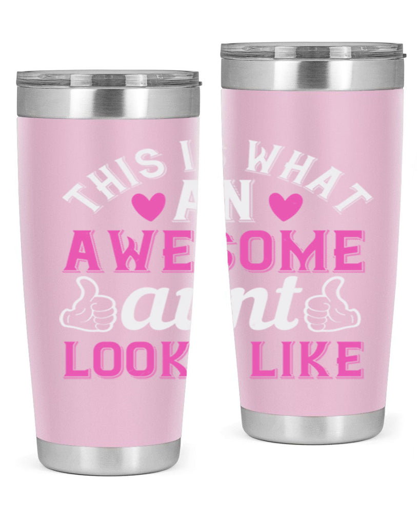 this is an awesome aunt looks like Style 20#- aunt- Tumbler