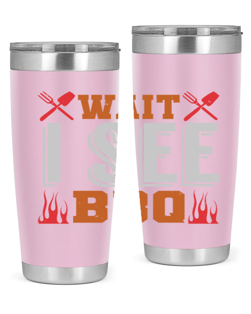 wait i see bbq 8#- bbq- Tumbler