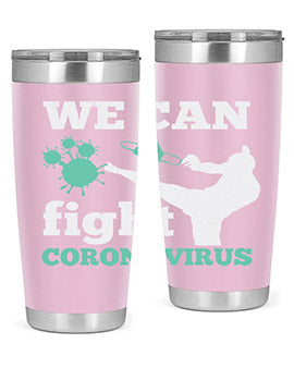we can fight coronavirus Style 9#- corona virus- Tumbler