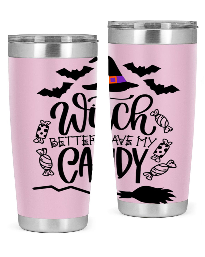 witch better have my candy 9#- halloween- Tumbler