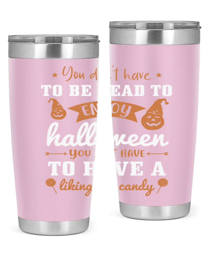 you dont have to be dead 119#- halloween- Tumbler