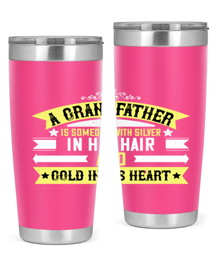 A grandfather is someone with silver 88#- grandpa - papa- Tumbler