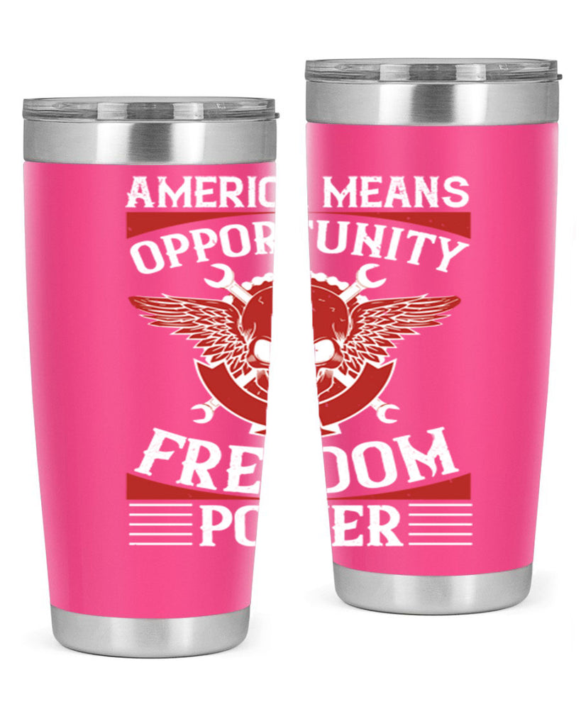 America means opportunity freedom power Style 85#- Fourt Of July- Tumbler