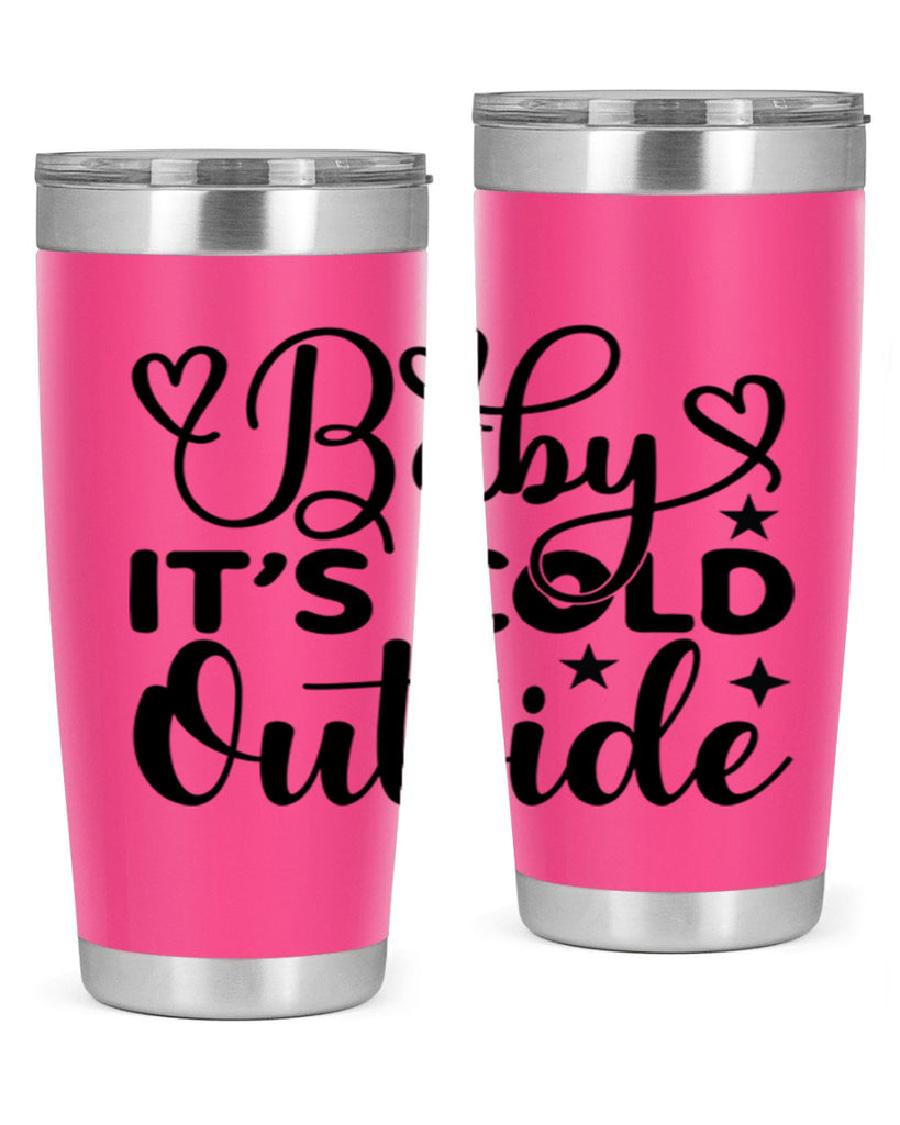 Baby its cold outside 20#- winter- Tumbler