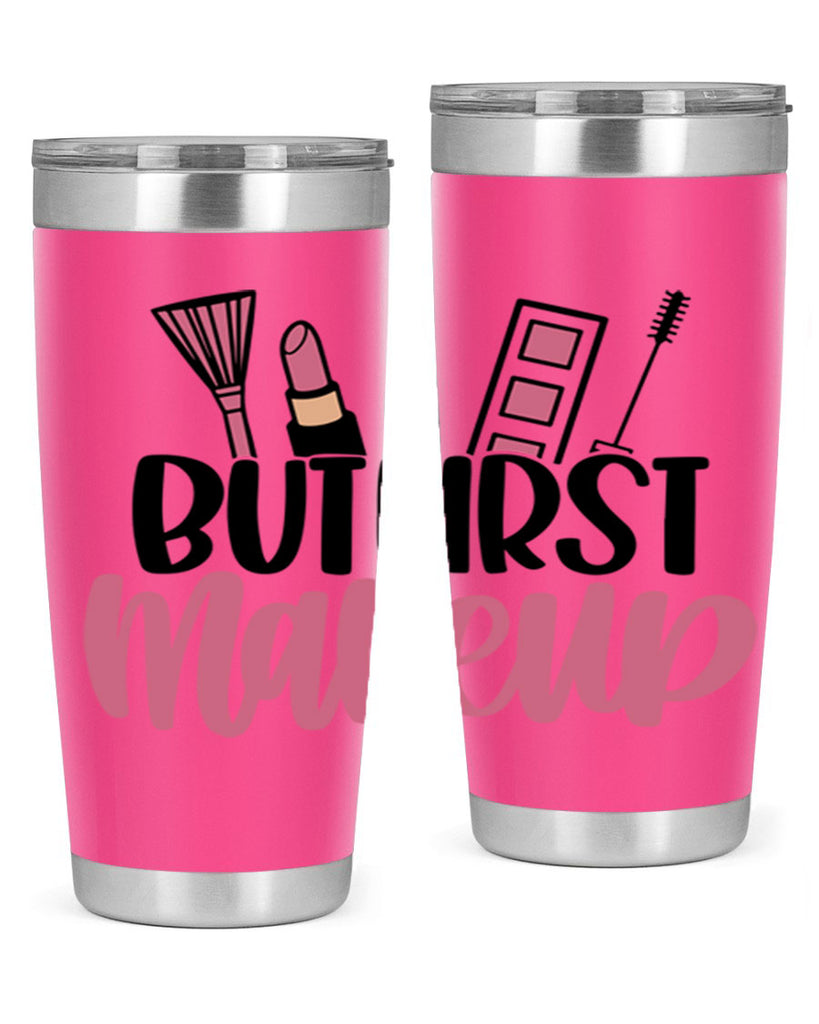 But First Makeup Style 115#- make up- Tumbler