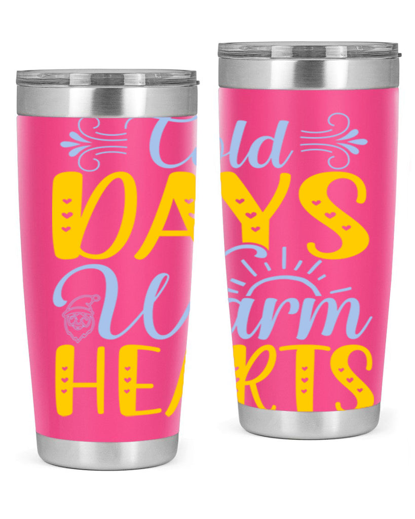Cold days warm hearts44#- winter- Tumbler