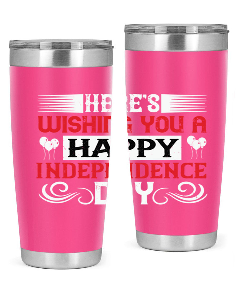 Heres wishing you a happy Independence Day Style 111#- Fourt Of July- Tumbler