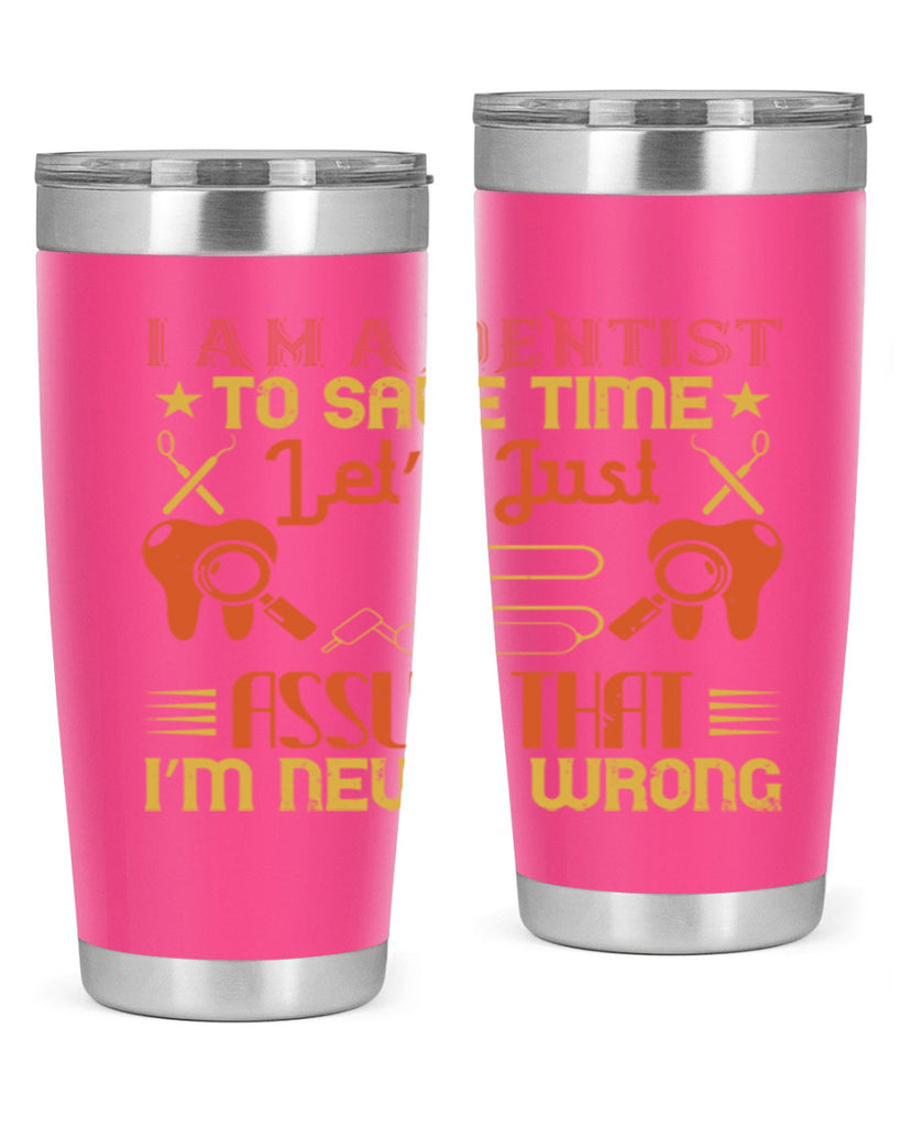 I am a dentist Style 38#- dentist- tumbler