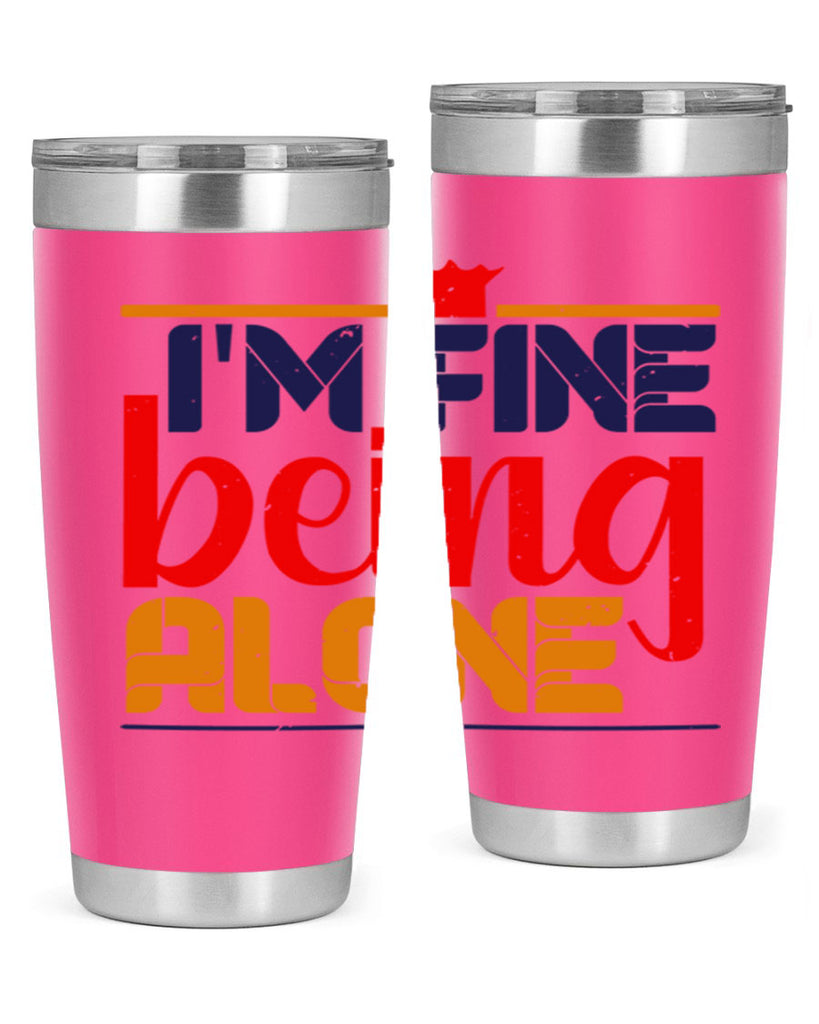 Im fine being alone 36#- chess- Tumbler