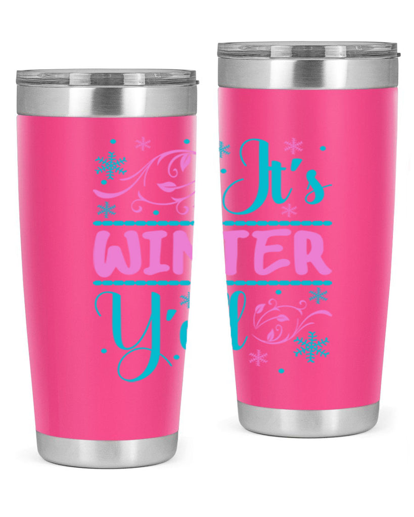 Its Winter Yall 276#- winter- Tumbler