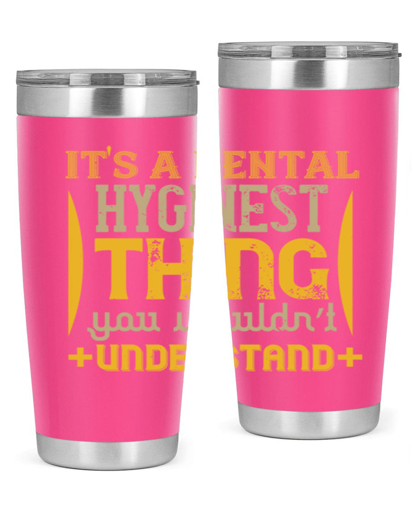 Its a dental hyginest Style 30#- dentist- tumbler