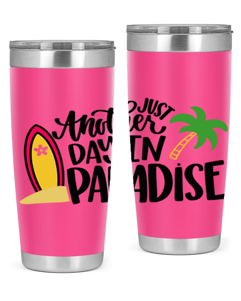 Just Another Day In Paradise Style 36#- summer- Tumbler