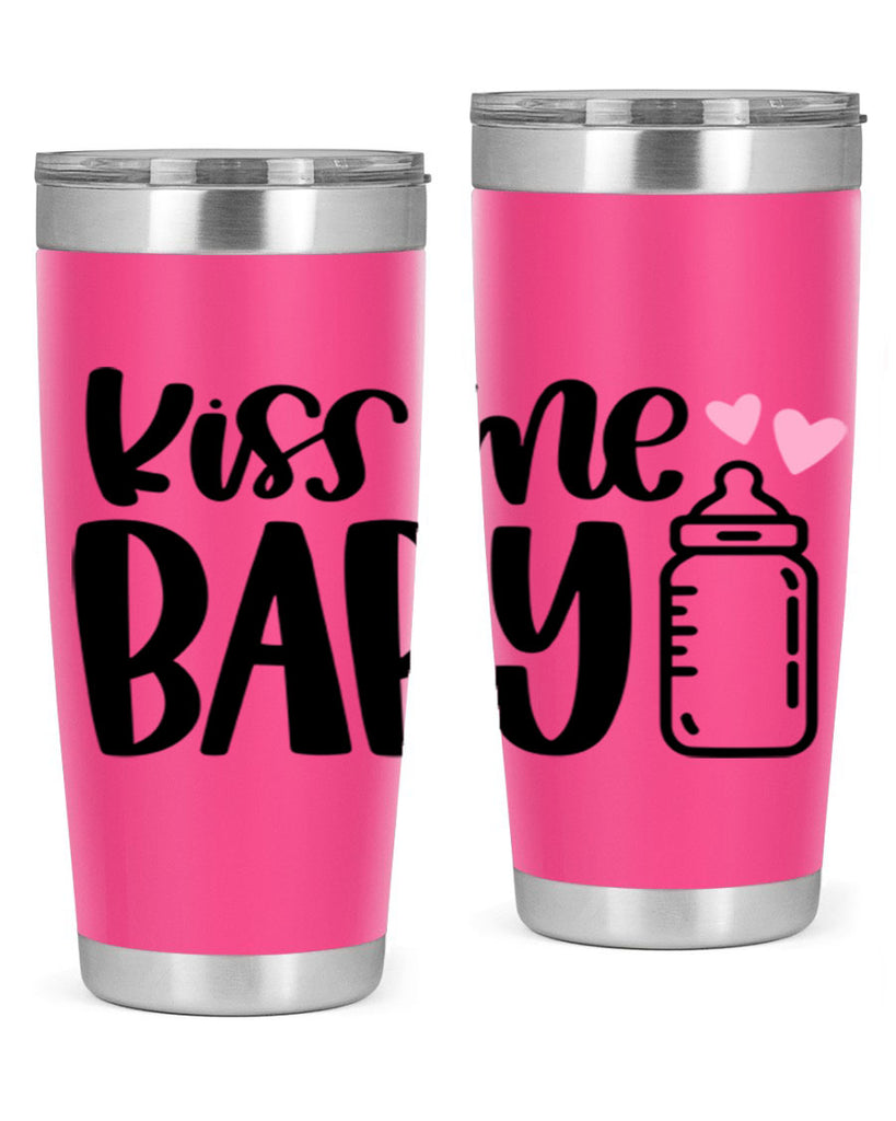 Kiss Me Baby Style 75#- baby- tumbler
