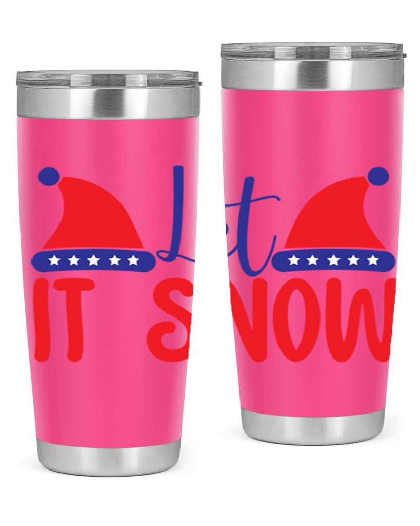 Let It Snow 289#- winter- Tumbler