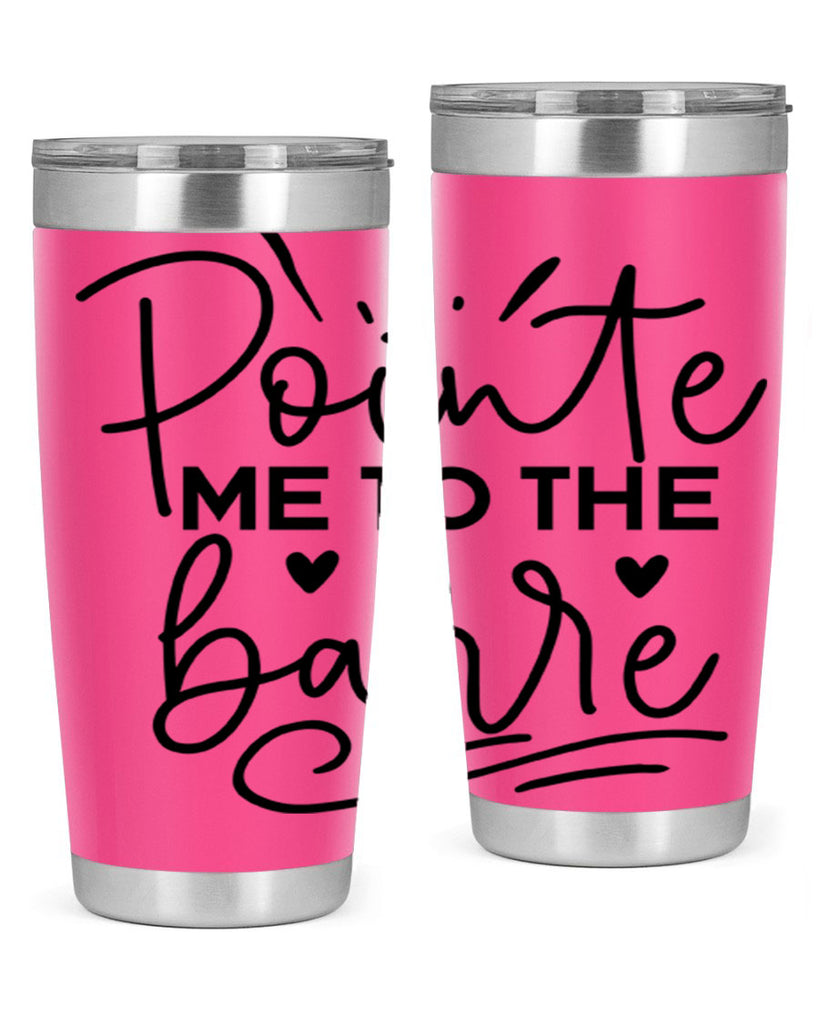 Pointe Me to the Barre 70#- ballet- Tumbler