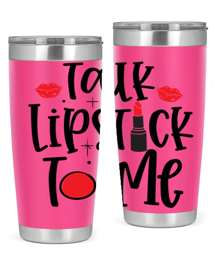 Talk Lipstick To Me Style 218#- make up- Tumbler