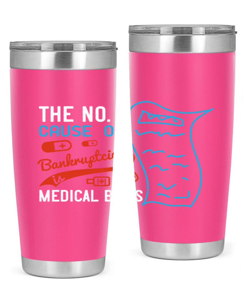 The No cause of bankruptcies is medical bills Style 21#- medical- tumbler
