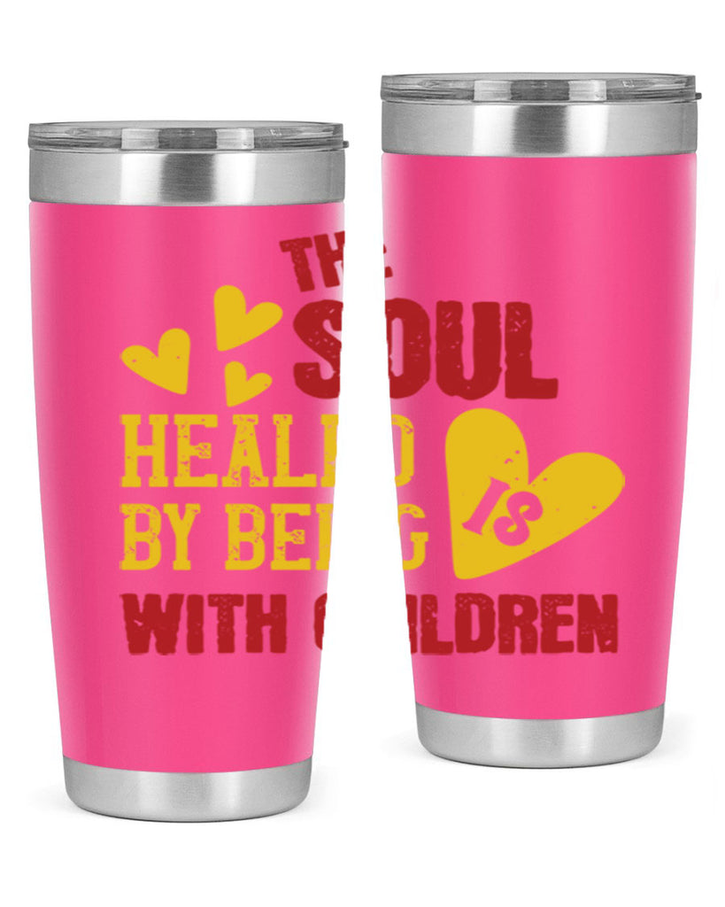 The soul is healed by being with children Style 14#- baby- Tumbler