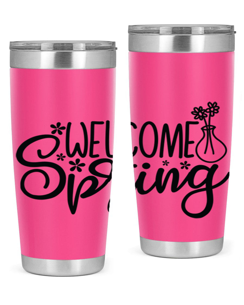 Welcome spring  design 599#- spring- Tumbler