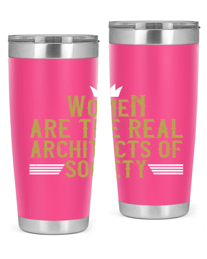Women are the real architects of Style 7#- womens day- Tumbler