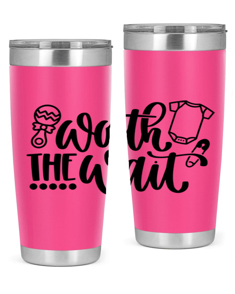 Worth The Wait Style 12#- baby- tumbler