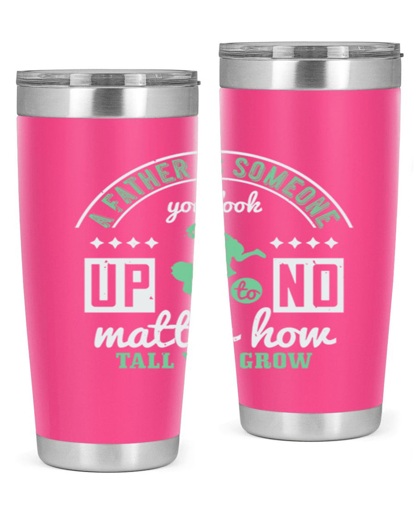 a father is someone 125#- fathers day- Tumbler