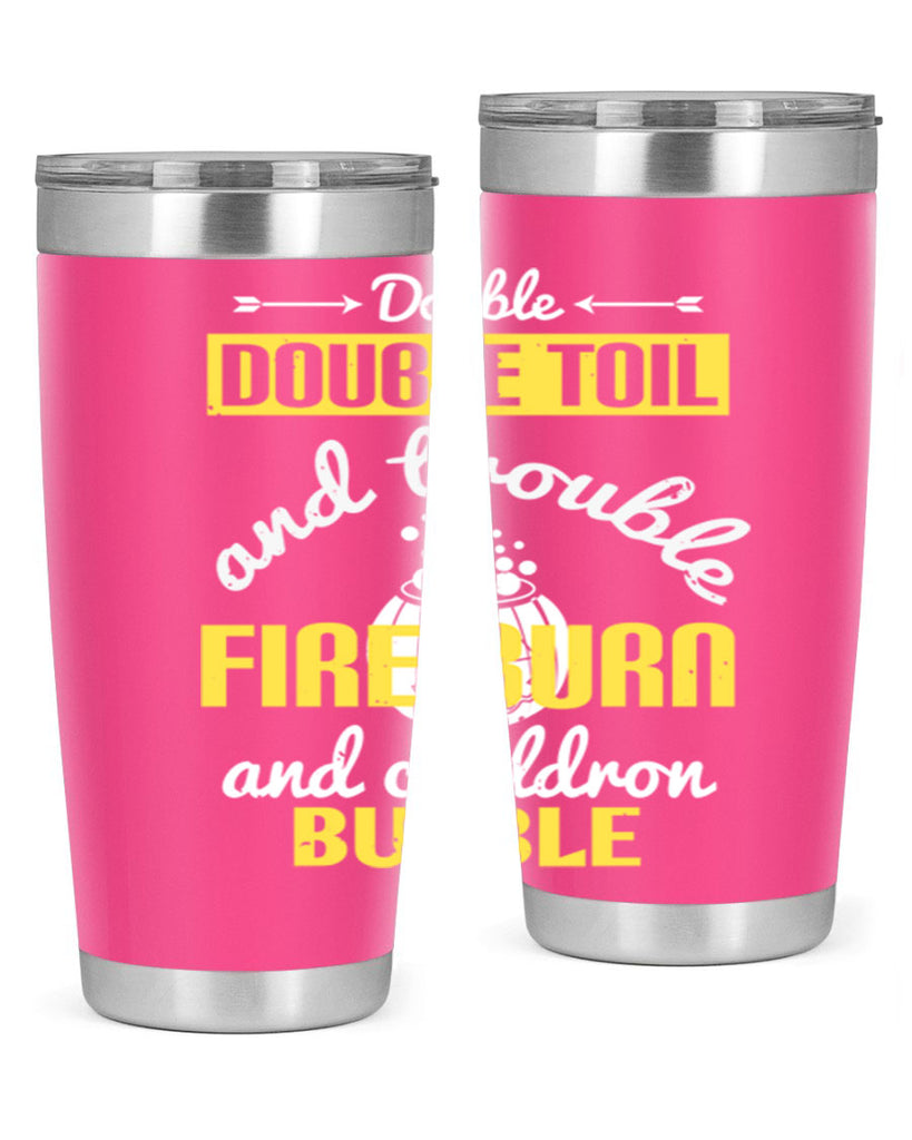 double double toil and 115#- halloween- Tumbler