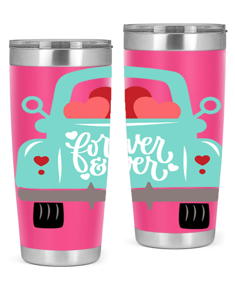 forever ever 27#- valentines day- Tumbler