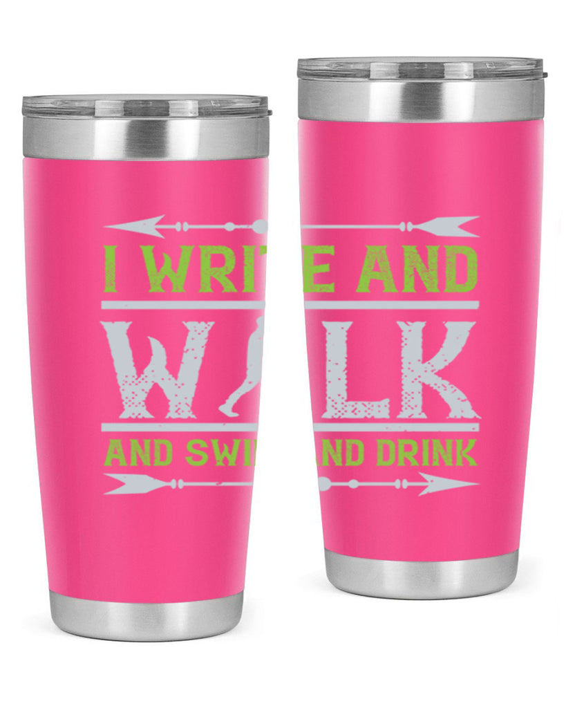 i write and walk and swim and drink 49#- walking- Tumbler