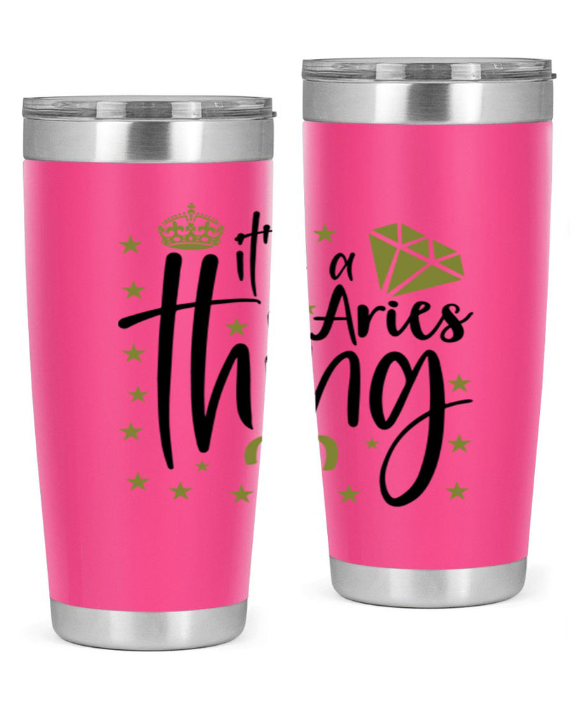 its a Aries thing 261#- zodiac- Tumbler