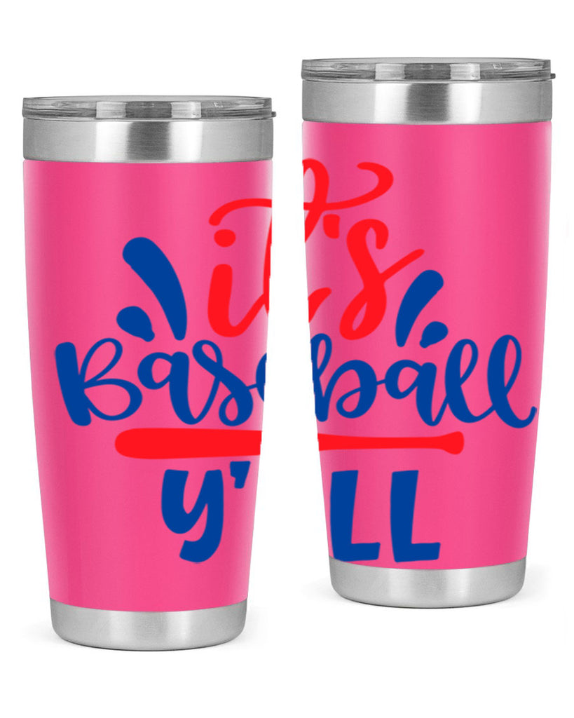 its baseball yall 2068#- baseball- Tumbler