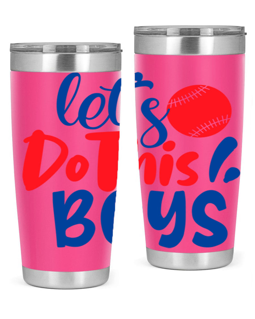 lets do this boys 2057#- baseball- Tumbler