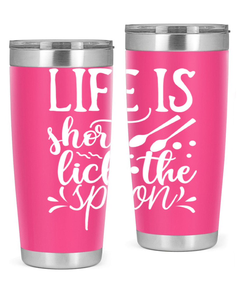 life is short lick the spoon 25#- kitchen- Tumbler