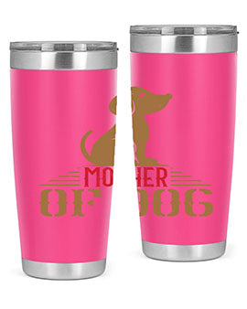 mother of dog Style 159#- dog- Tumbler