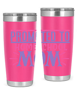 promoted to homeschool mom Style 49#- corona virus- Tumbler