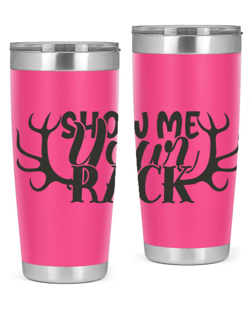 show me your rack 3#- hunting- Tumbler