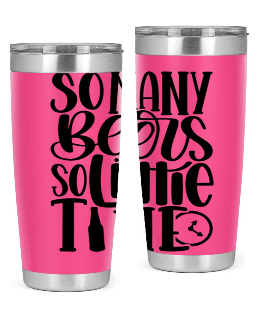 so many beers so little time 22#- beer- Tumbler