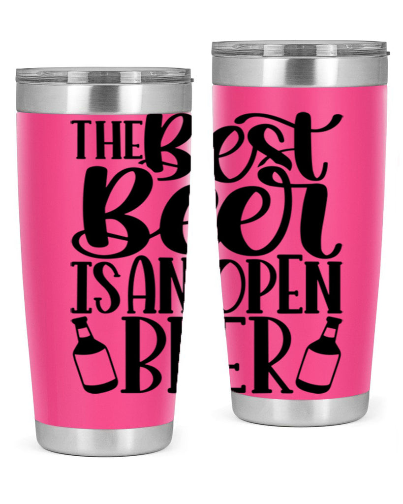 the best beer is an open beer 21#- beer- Tumbler