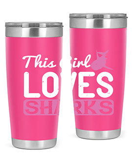 this girl loves sharks Style 12#- shark  fish- Tumbler