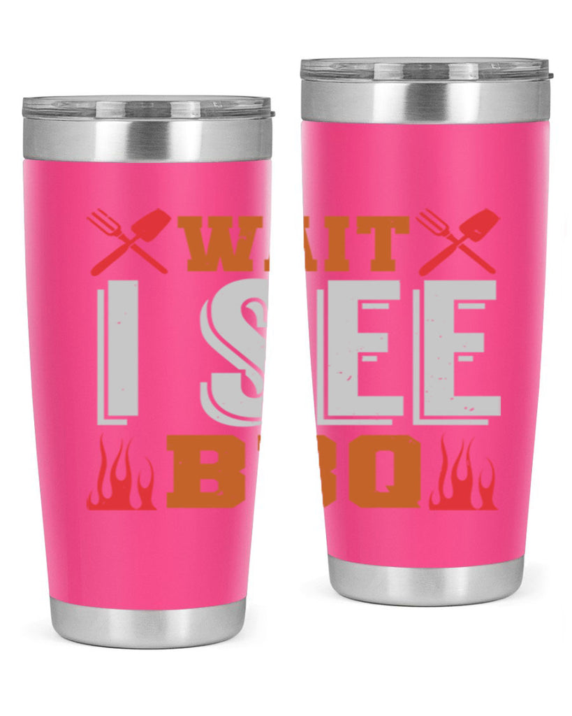 wait i see bbq 8#- bbq- Tumbler