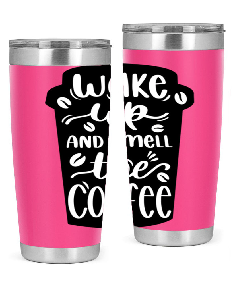 wake up and smell the coffee 8#- coffee- Tumbler