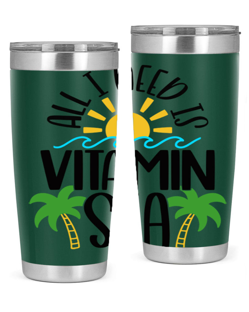 All I Need Is Vitamin Sea Style 56#- summer- Tumbler