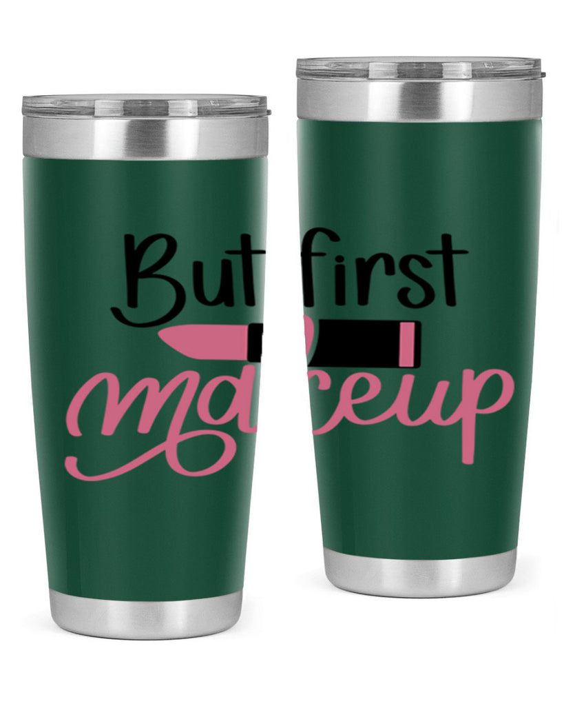 But First Makeup Style 117#- make up- Tumbler